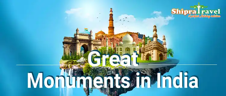 Great Monuments In India